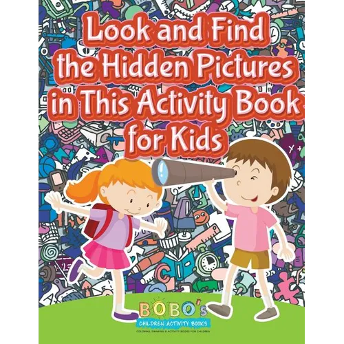 Look and Find the Hidden Pictures in This Activity Book for Kids - Paperback