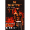 Ski Mask Way - Paperback