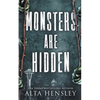 Monsters Are Hidden - Paperback
