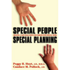 Special People, Special Planning-Creating a Safe Legal Haven for Families with Special Needs - Paperback