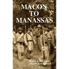 Macon to Manassas - Hardcover