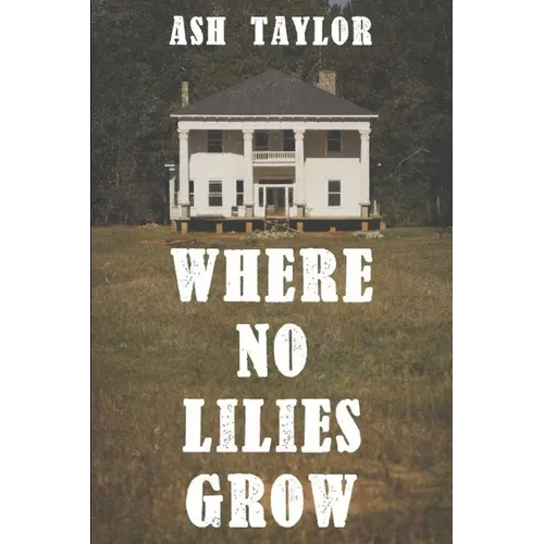 Where No Lilies Grow - Paperback