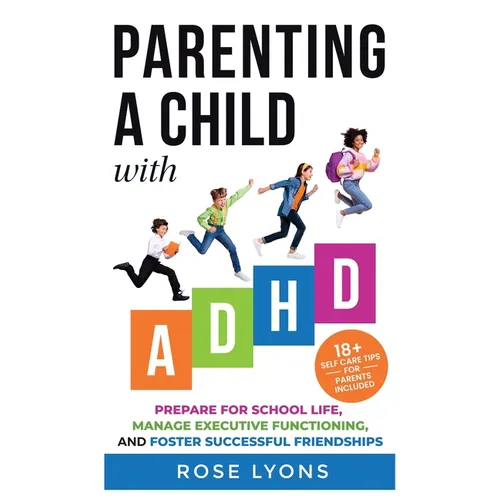 Parenting a Child with ADHD - Hardcover