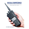 Social Competence for Manufacturing Supervisors: Three Phones and a Radio - Paperback