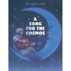 A Song for the Cosmos - Hardcover