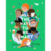 All the Ways to Be Smart - Board Book