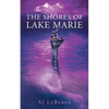 The Shores of Lake Marie - Paperback