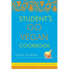 Student's Go Vegan Cookbook: Over 135 Quick, Easy, Cheap, and Tasty Vegan Recipes - Paperback