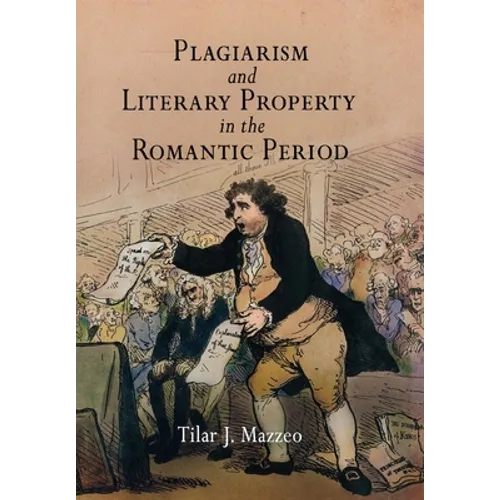 Plagiarism and Literary Property in the Romantic Period - Hardcover