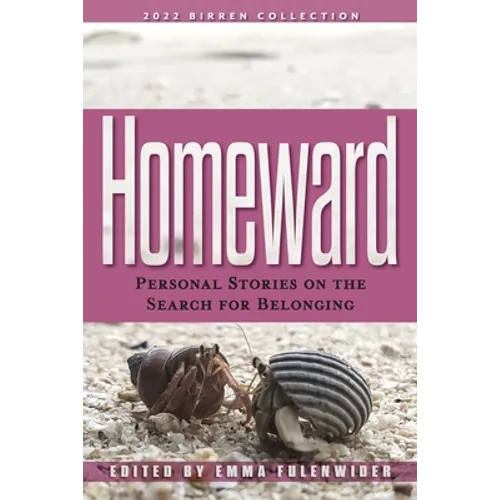 Homeward: Personal Stories on the Search for Belonging - Paperback