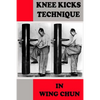 Knee kicks technique in Wing Chun - Paperback