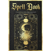Spell Book Journal: A Diary for Wiccans, Witches, Pagans to Record Spells, Rituals, Incantations, and Reflections - Paperback