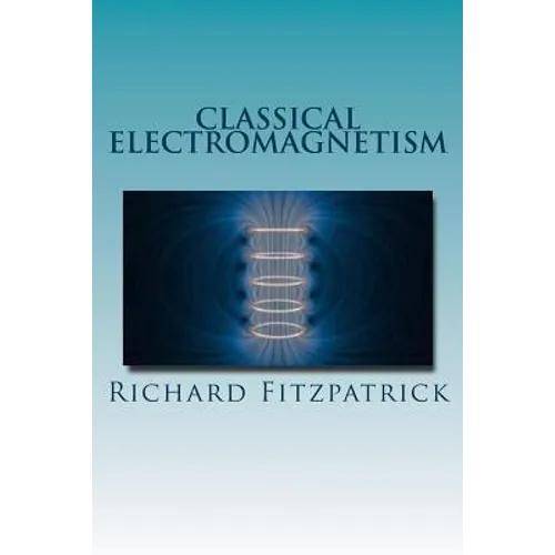 Classical Electromagnetism - Paperback