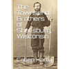 The Townsend Brothers of Shullsburg, Wisconsin - Paperback