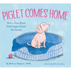 Piglet Comes Home: How a Deaf Blind Pink Puppy Found His Family - Hardcover