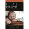 Ecstatic Pessimist: Czeslaw Milosz, Poet of Catastrophe and Hope - Paperback