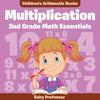 Multiplication 2Nd Grade Math Essentials Children's Arithmetic Books - Paperback