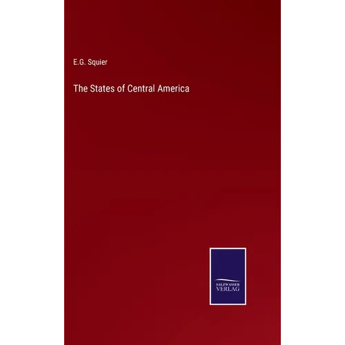 The States of Central America - Hardcover