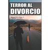 Terror Al Divorcio - Paperback