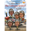 Who Were the Tuskegee Airmen? - Paperback