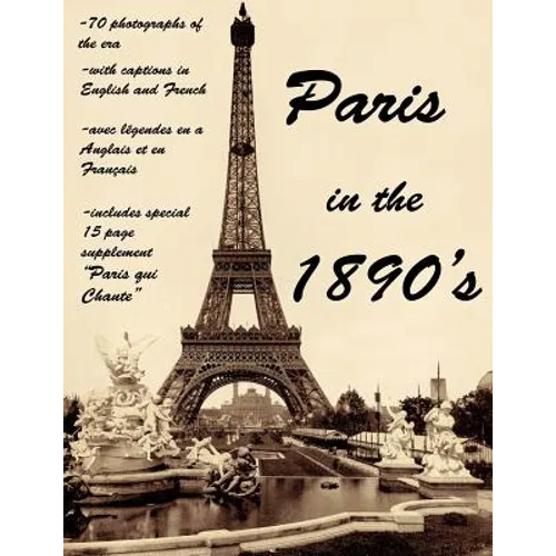 Paris in the 1890's: The World of Toulouse Lautrec, the Impressionist Painters and the Moulin Rouge - Paperback