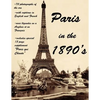 Paris in the 1890's: The World of Toulouse Lautrec, the Impressionist Painters and the Moulin Rouge - Paperback