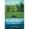 More Than > Just Surviving: One Woman's Journey - Paperback