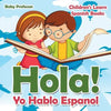 Hola! Yo Hablo Espanol Children's Learn Spanish Books - Paperback