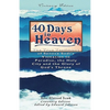 40 Days in Heaven: The True Testimony of Seneca Sodi's Visitation to Paradise, the Holy City and the Glory of God's Throne - Paperback