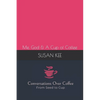 Conversations Over Coffee from Seed to Cup: Me, God & A Cup of Coffee - Paperback