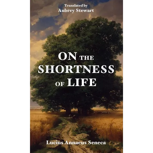 On the Shortness of Life - Paperback