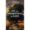 On the Shortness of Life - Paperback