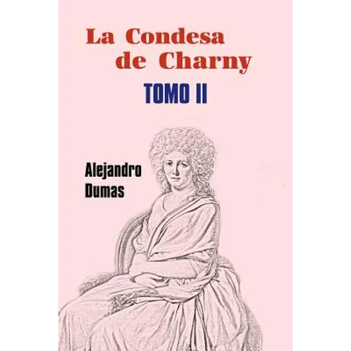 La condesa de Charny (Tomo 2) - Paperback
