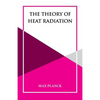 The Theory of Heat Radiation - Paperback