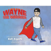 Wayne the Warrior - Paperback