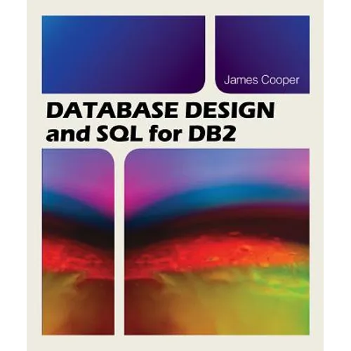 Database Design and SQL for DB2 - Paperback