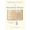 The Gutenberg Elegies: The Fate of Reading in an Electronic Age - Paperback