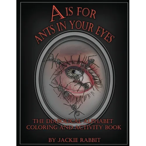 A Is for Ants in Your Eyes - Paperback