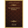 The Eightfold Path Of Buddhism - Hardcover