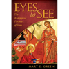 Eyes to See: The Redemptive Purpose of Icons - Paperback