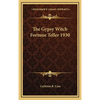 The Gypsy Witch Fortune Teller 1930 - Hardcover