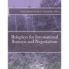 Roleplays for International Business and Negotiations - Paperback