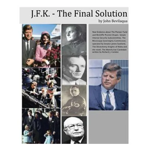 JFK - The Final Solution: Red Scares, White Power and Blue Death: Dawn Phase Fascism - Paperback