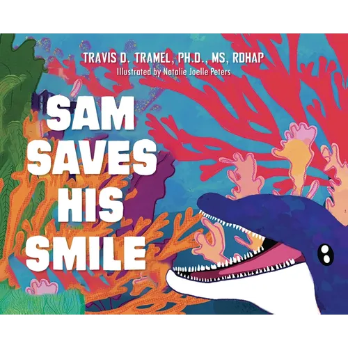 Sam Saves His Smile - Hardcover