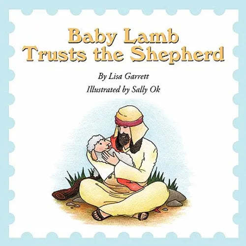 Baby Lamb Trusts the Shepherd - Paperback
