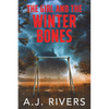 The Girl and the Winter Bones - Paperback