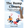 The Bump Clause: Destined Collisions and Other Love Stories - Paperback