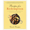 Recipes for Redemption: A Companion Cookbook to a Cup of Redemption - Paperback