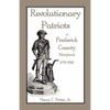 Revolutionary Patriots of Frederick County, Maryland, 1775-1783 - Paperback