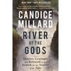 River of the Gods: Genius, Courage, and Betrayal in the Search for the Source of the Nile - Paperback